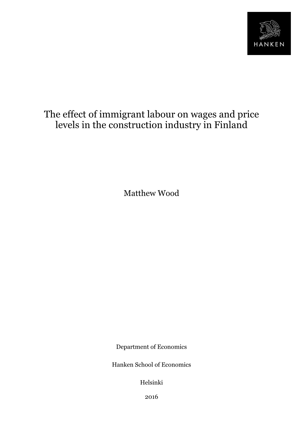 The Effect of Immigrant Labour on Wages and Price Levels in the Construction Industry in Finland