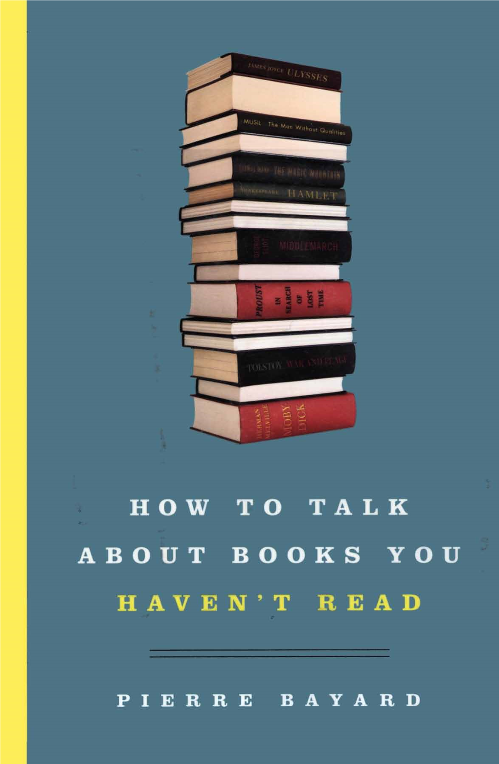 How to Talk About Books You Haven't Read U.S