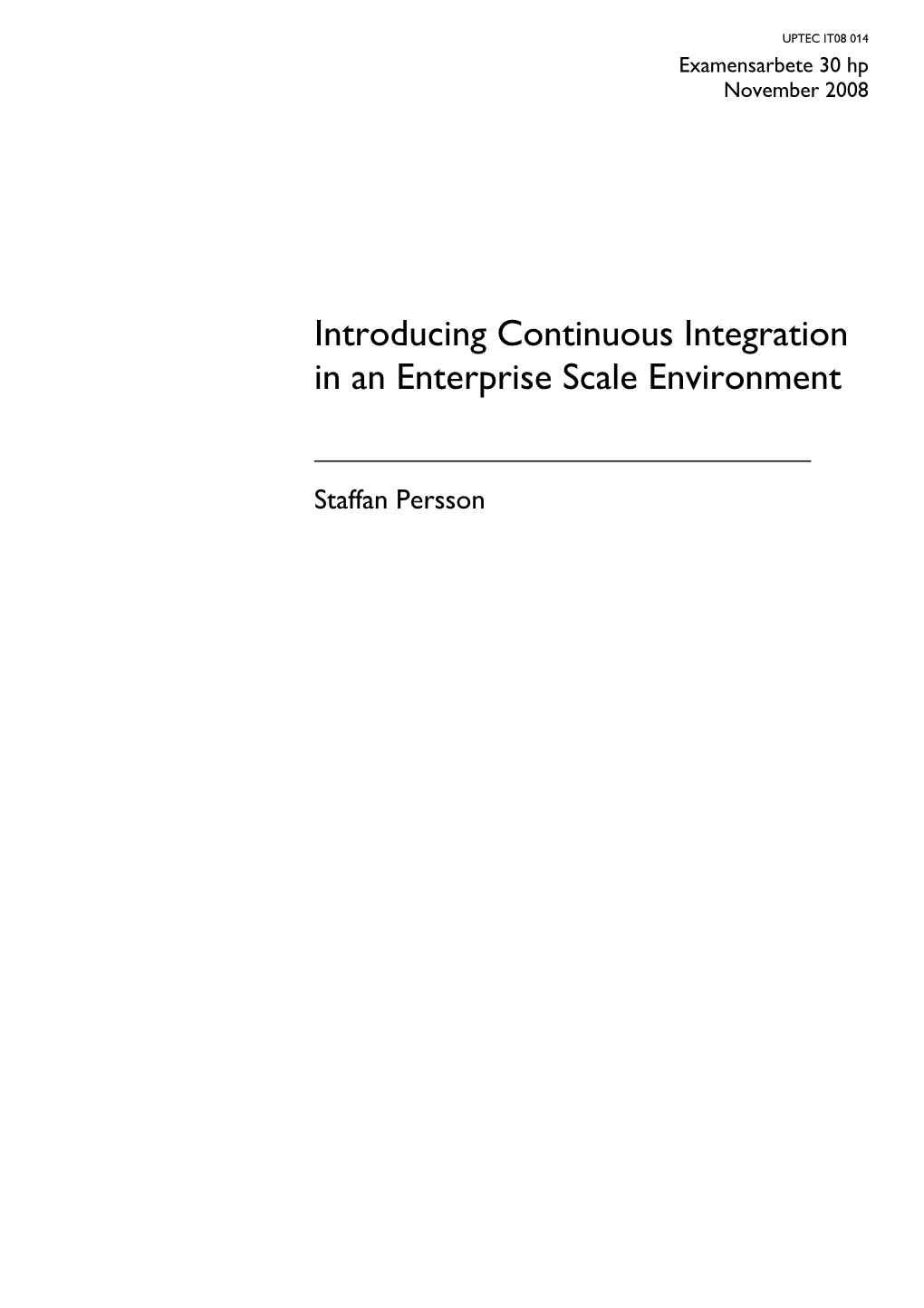 Introducing Continuous Integration in an Enterprise Scale Environment