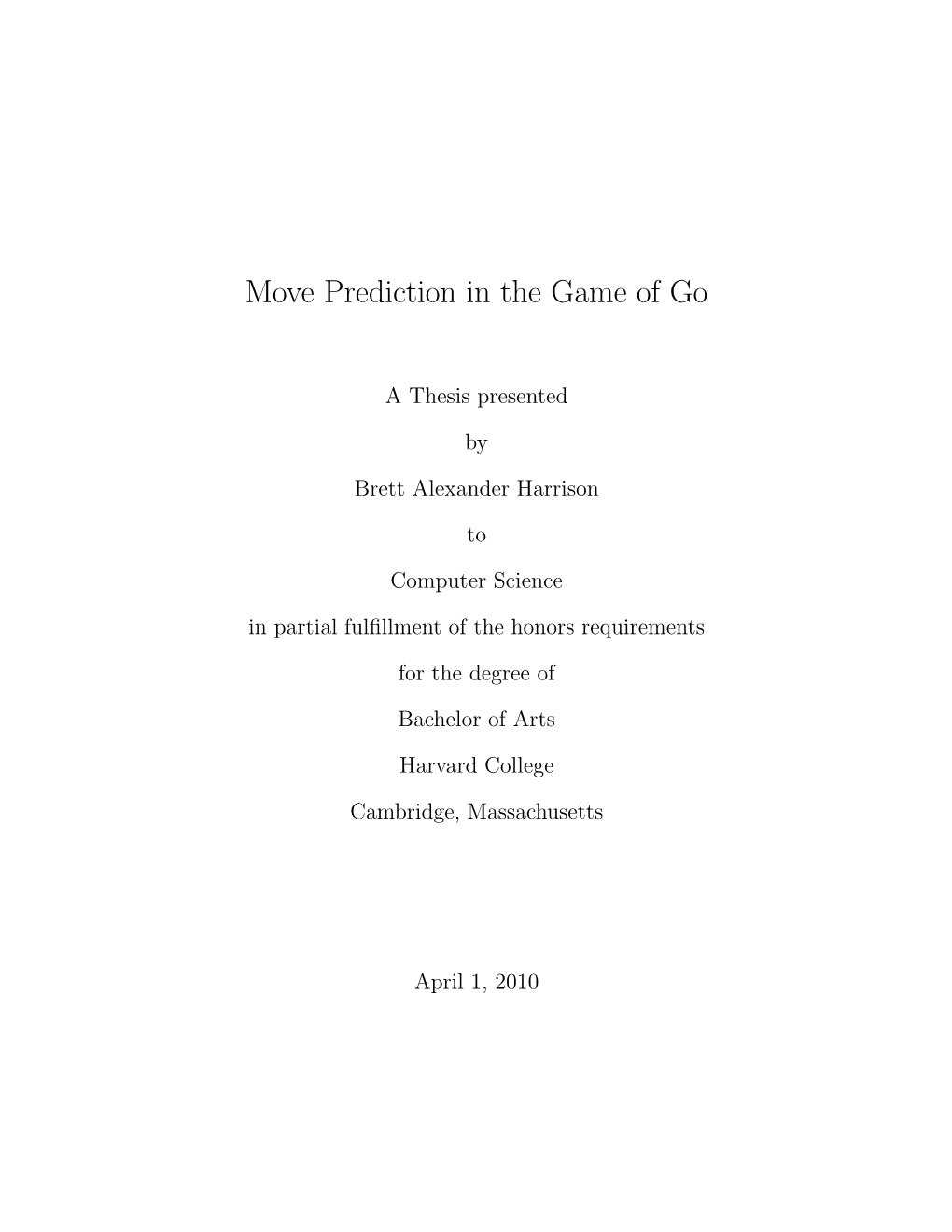 Move Prediction in the Game of Go