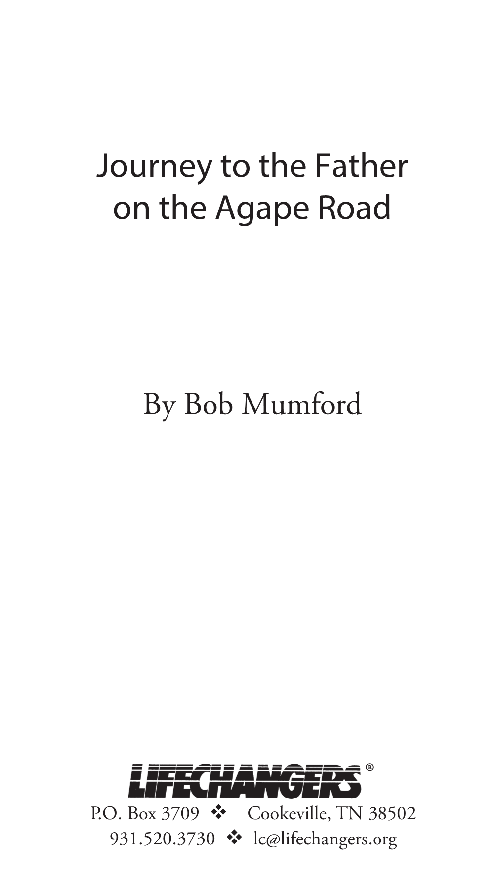 Journey to the Father on the Agape Road