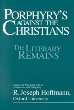 Porphyry's Against the Christians. the Literary