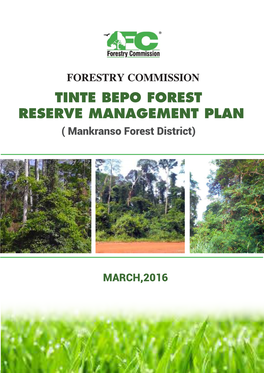 FORESTRY COMMISSION TINTE BEPO FOREST RESERVE MANAGEMENT PLAN ( Mankranso Forest District)