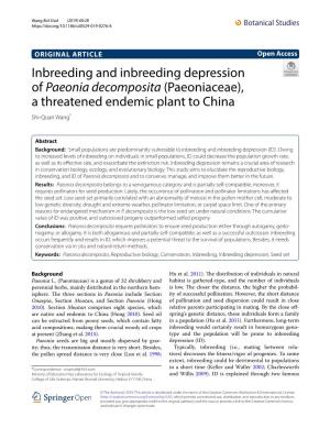 Inbreeding and Inbreeding Depression of Paeonia Decomposita (Paeoniaceae), a Threatened Endemic Plant to China Shi‑Quan Wang*