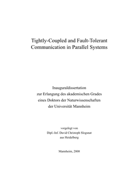 Tightly-Coupled and Fault-Tolerant Communication in Parallel Systems
