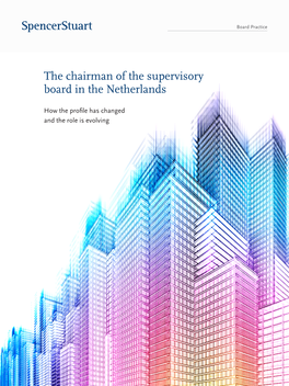 The Chairman of the Supervisory Board in the Netherlands