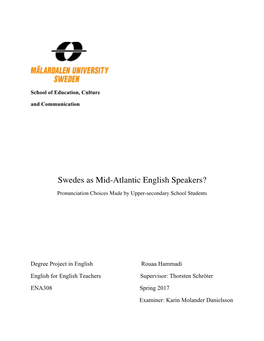 Swedes As Mid-Atlantic English Speakers?