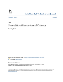 Patentability of Human-Animal Chimeras Ryan Hagglund