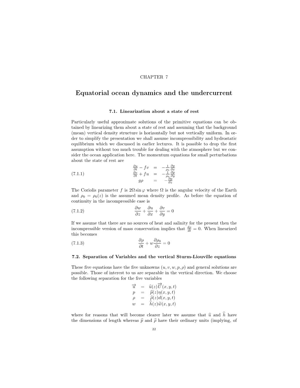 Equatorial Ocean Dynamics and the Undercurrent