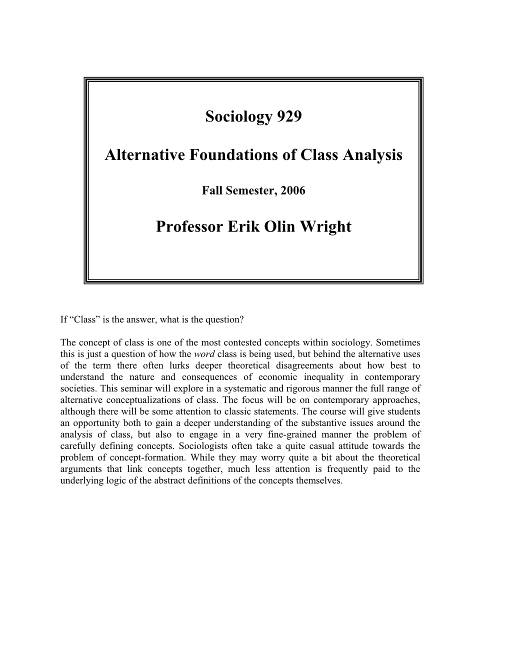 Sociology 929 Alternative Foundations of Class Analysis