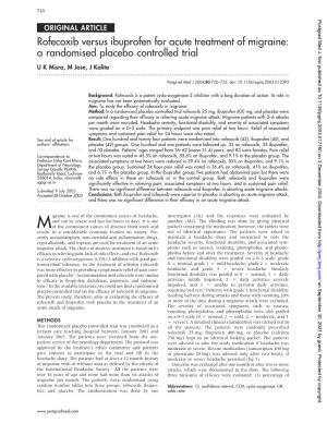 Rofecoxib Versus Ibuprofen for Acute Treatment of Migraine: a Randomised Placebo Controlled Trial U K Misra, M Jose, J Kalita