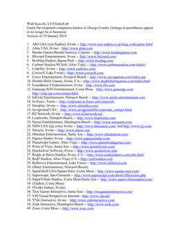 Game Development Companies/Studios in Orange County (Listings in Parentheses Appear to No Longer Be in Business) Version of 29 January 2010