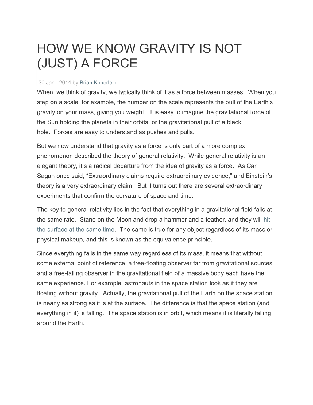 How We Know Gravity Is Not (Just) a Force