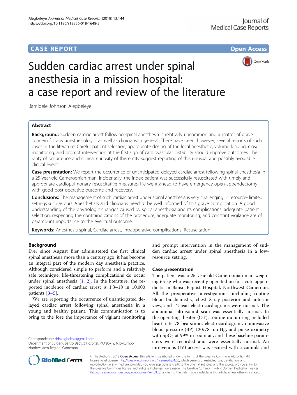 Sudden Cardiac Arrest Under Spinal Anesthesia in a Mission Hospital: a Case Report and Review of the Literature Bamidele Johnson Alegbeleye