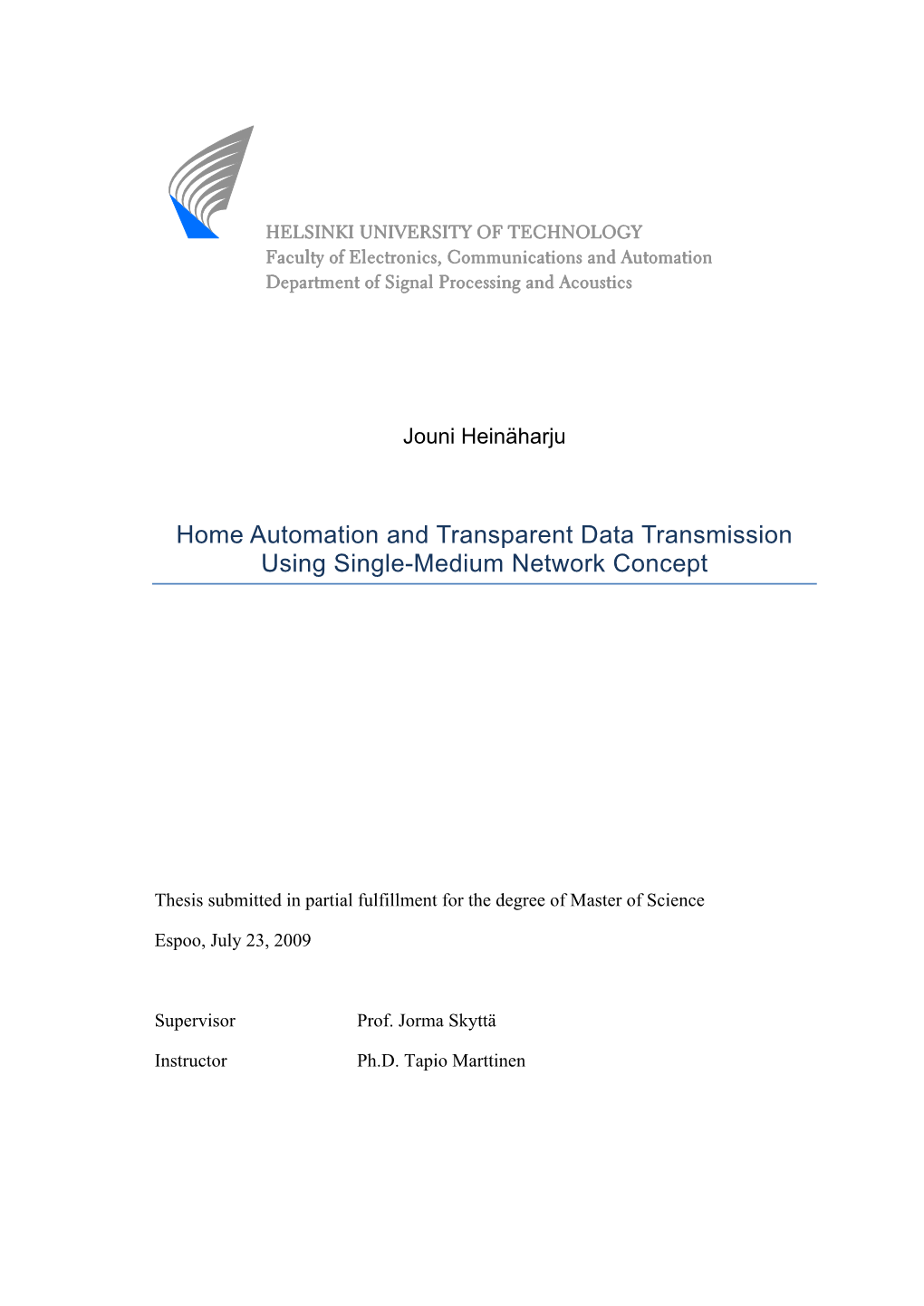 Home Automation and Transparent Data Transmission Using Single-Medium Network Concept