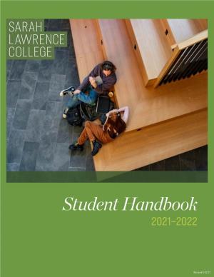 Sarah Lawrence College Student Handbook Is Your Guide to Sarah Lawrence and the Campus