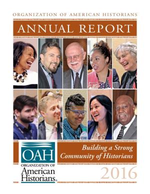 2016 Oah Annual Report Organization of American Historians Annual Report