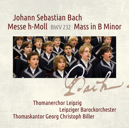 Johann Sebastian Bach Messe H-Moll BWV 232 Mass in B Minor