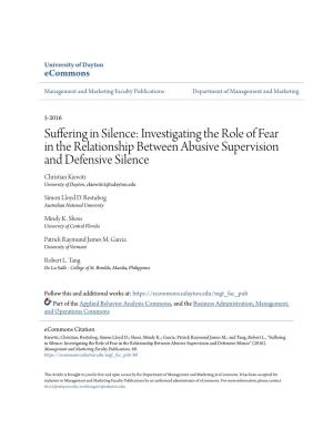 Investigating the Role of Fear in the Relationship Between Abusive Supervision and Defensive Silence Christian Kiewitz University of Dayton, Ckiewitz1@Udayton.Edu