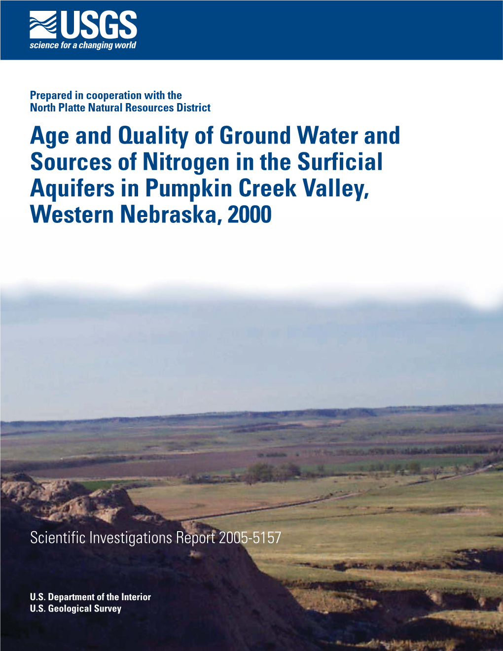 Age and Quality of Ground Water and Sources of Nitrogen in the Surficial Aquifers in Pumpkin Creek Valley, Western Nebraska, 2000