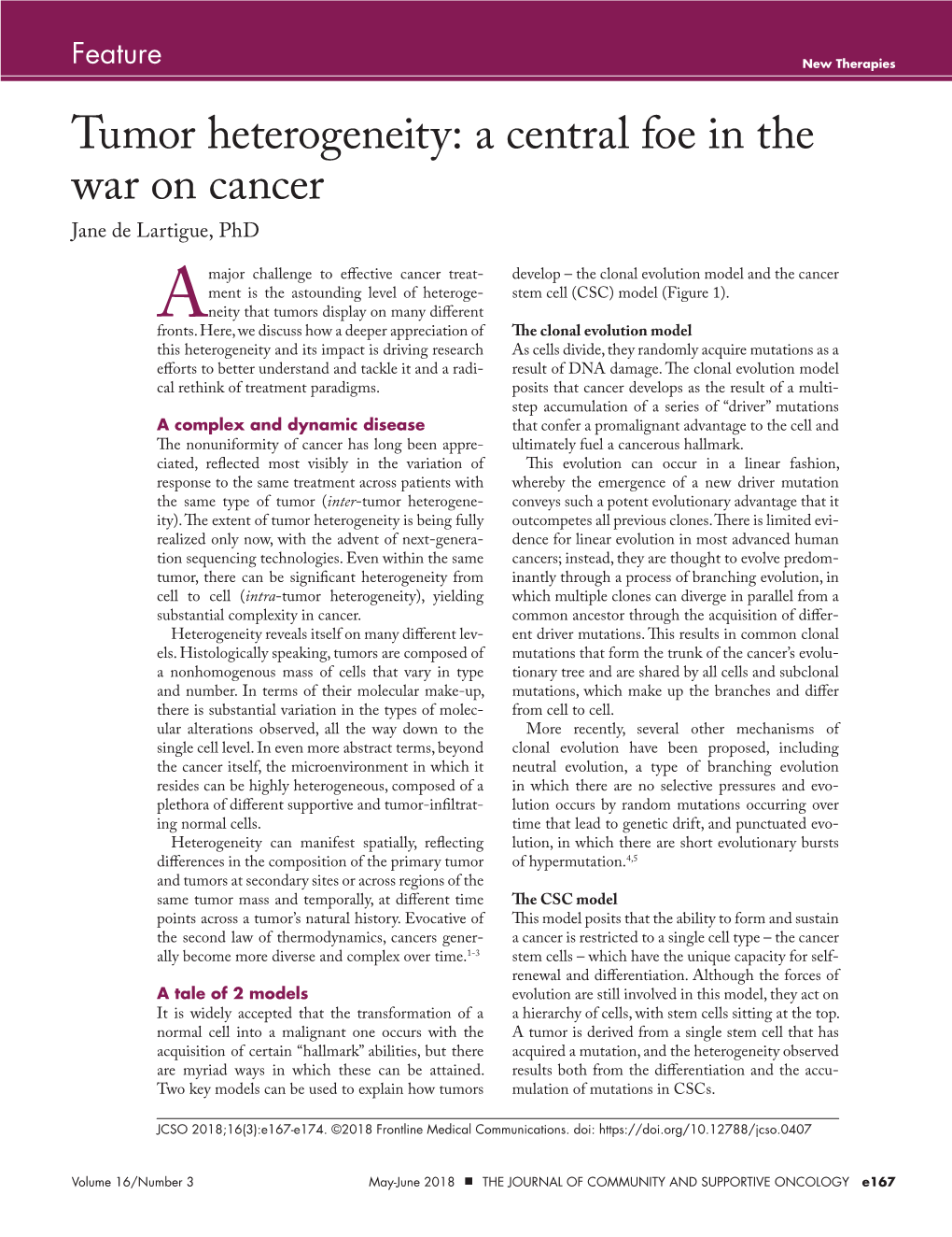 Tumor Heterogeneity: a Central Foe in the War on Cancer Jane De Lartigue, Phd