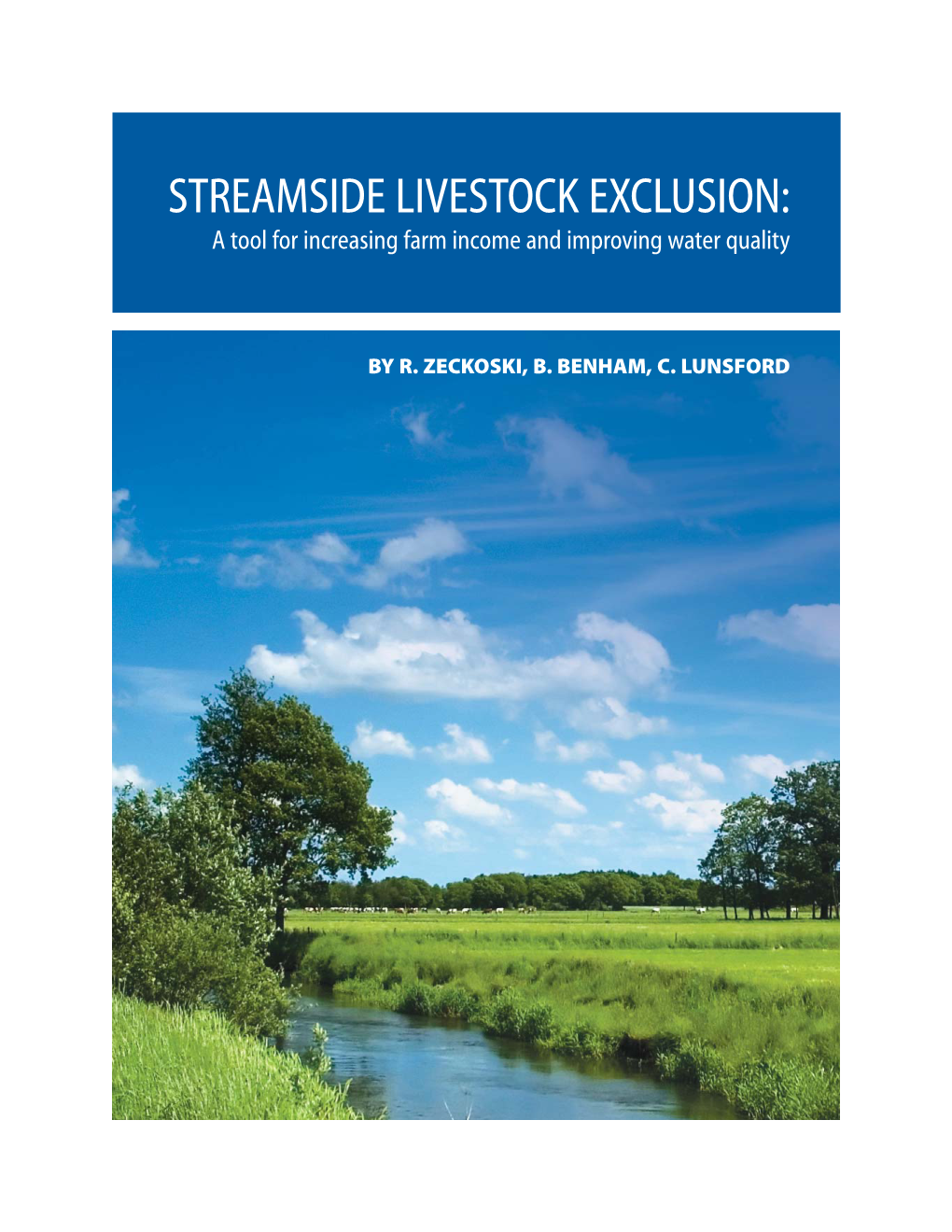 STREAMSIDE LIVESTOCK EXCLUSION: a Tool for Increasing Farm Income and Improving Water Quality