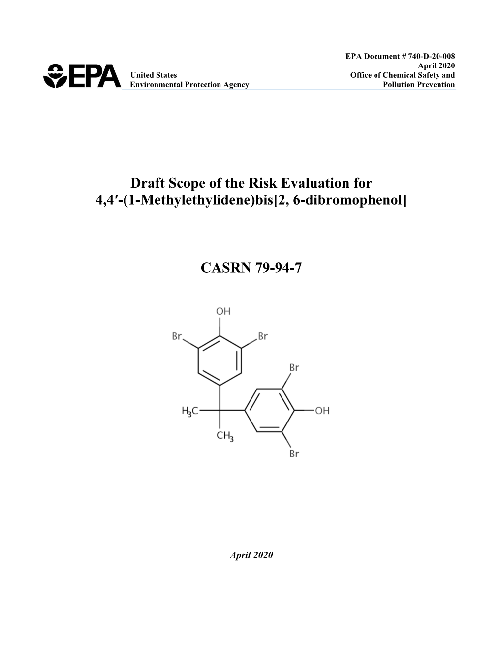 (1-Methylethylidene)Bis[2, 6-Dibromophenol] CASRN 79-94-7