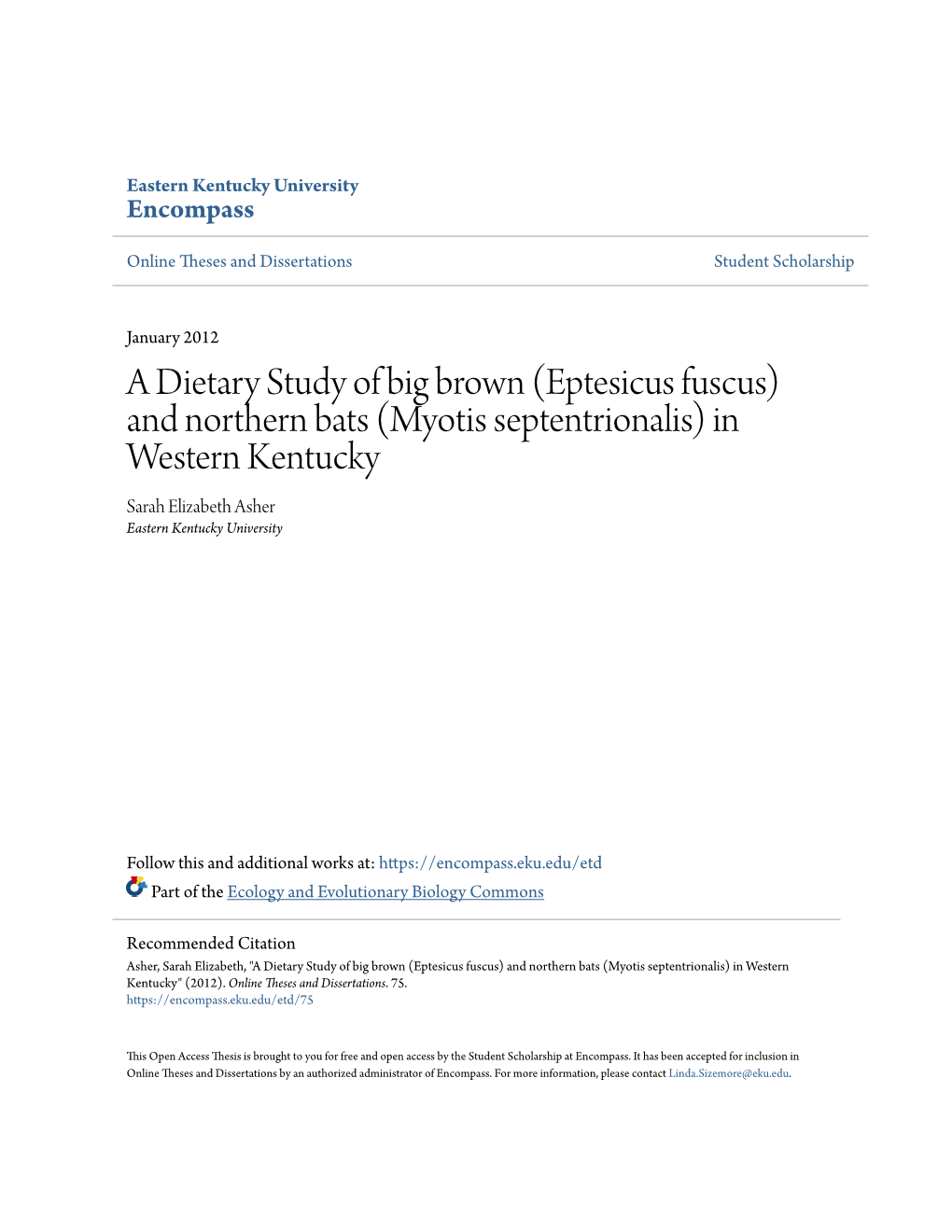 Eptesicus Fuscus) and Northern Bats (Myotis Septentrionalis) in Western Kentucky Sarah Elizabeth Asher Eastern Kentucky University