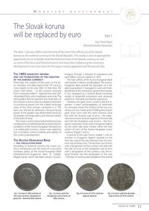The Slovak Koruna Will Be Replaced by Euro Part 1 Ing