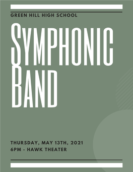 5/13/21 Symphonic Band Program
