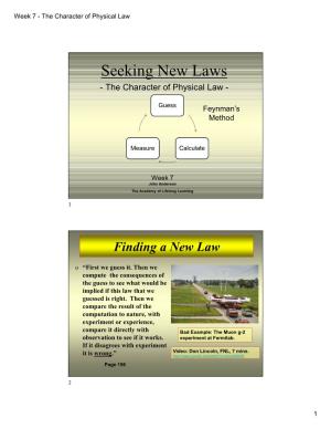Seeking New Laws - the Character of Physical Law