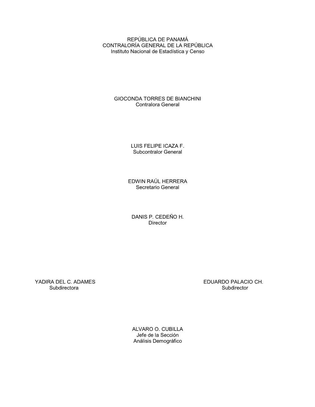 REPÚBLICA DE PANAMÁ CONTRALORÍA GENERAL DE LA REPÚBLICA Instituto Nacional De Estadística Y Censo