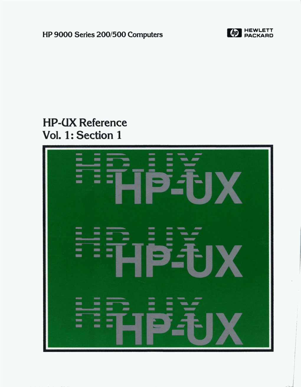 HP-OX Reference Vol. 1: Section 1 HP-UX Reference Vol