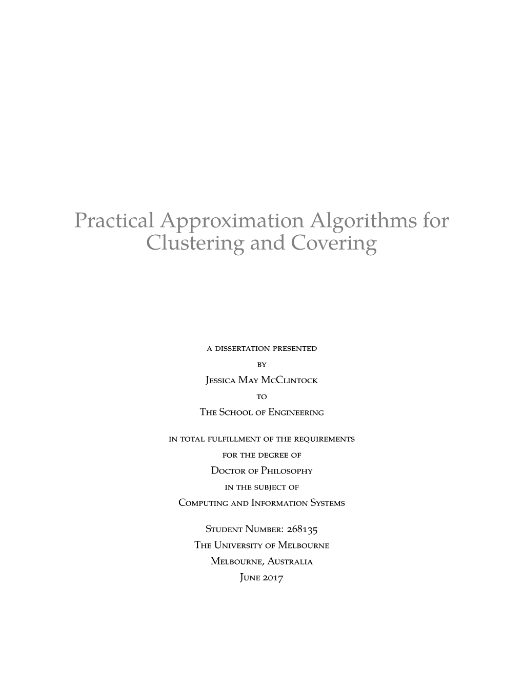 Practical Approximation Algorithms for Clustering and Covering