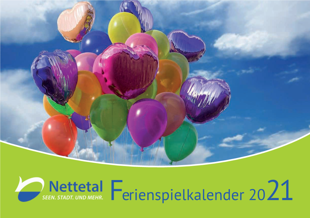 Ferienspielkalender 2021 Liebe Eltern, Liebe Jugendliche Und Liebe Kinder