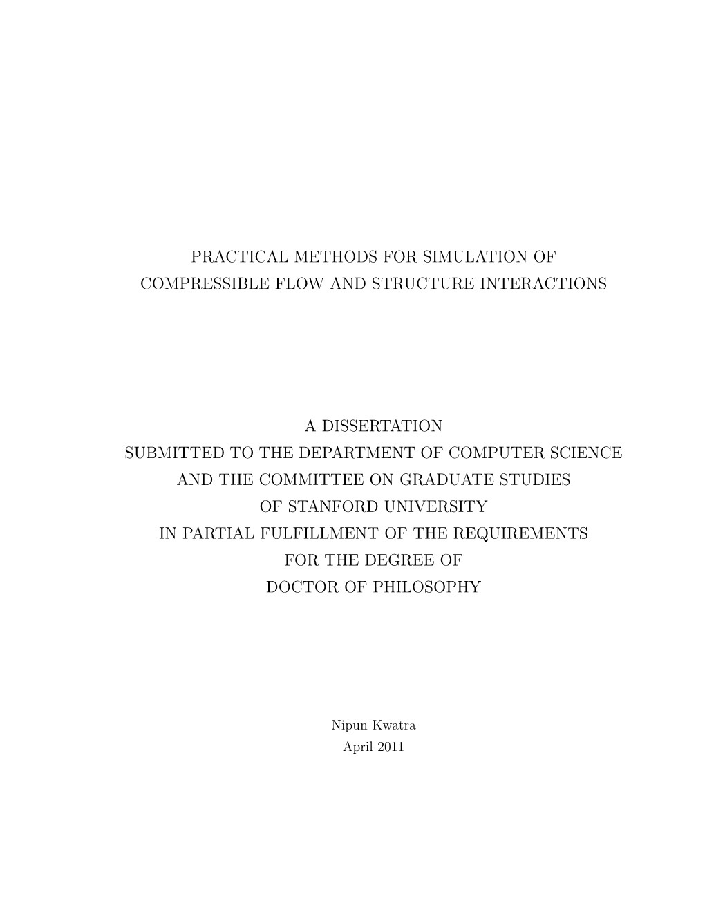 Practical Methods for Simulation of Compressible Flow and Structure Interactions