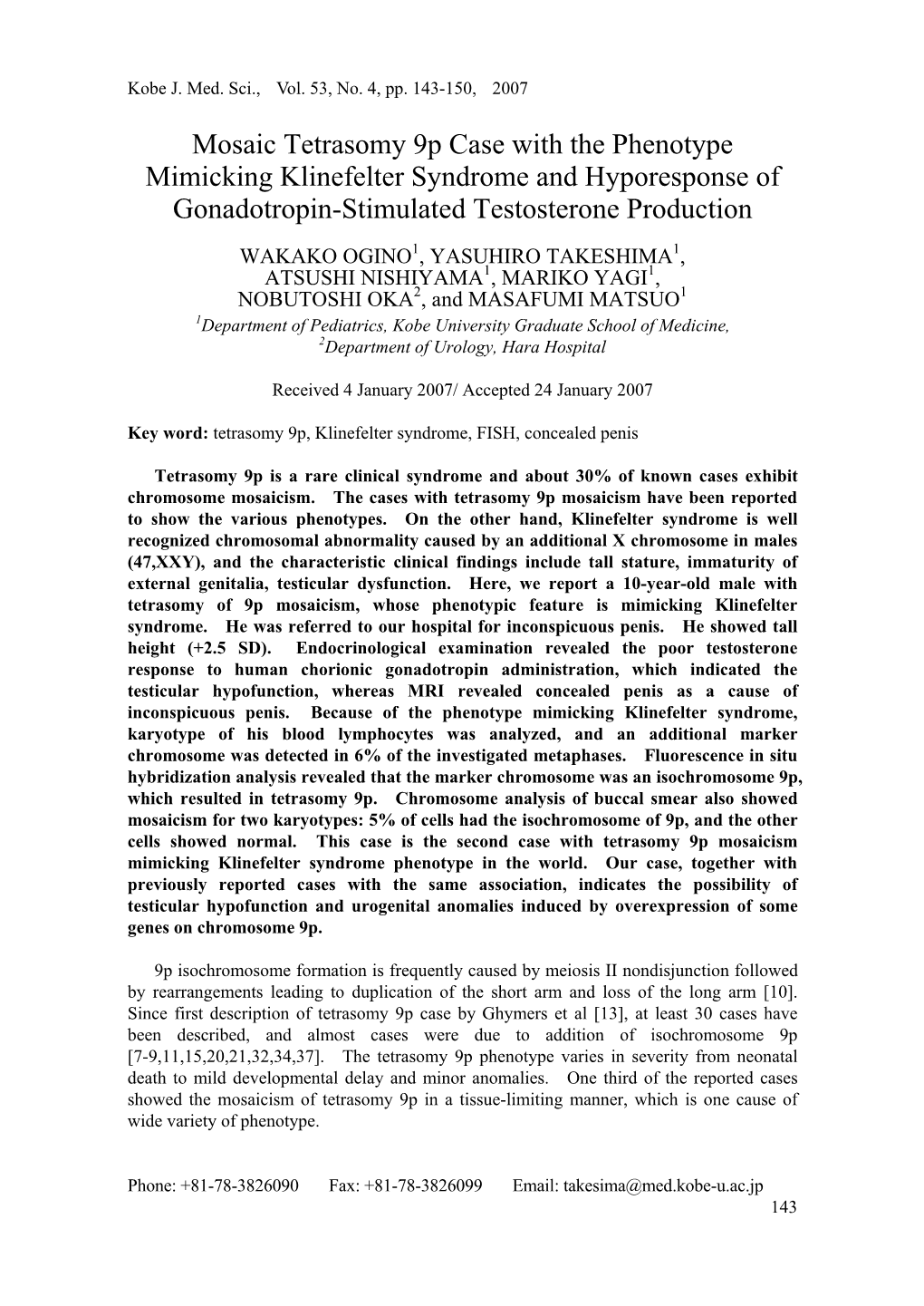 Mosaic Tetrasomy 9P Case with the Phenotype Mimicking Klinefelter Syndrome and Hyporesponse of Gonadotropin-Stimulated Testosterone Production