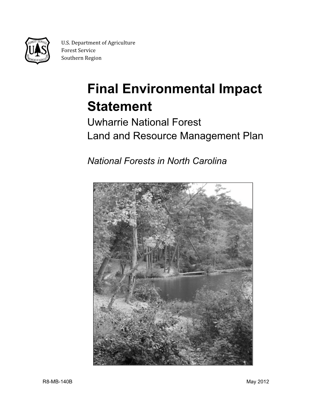 Final Environmental Impact Statement Uwharrie National Forest Land and Resource Management Plan National Forests in North Carolina