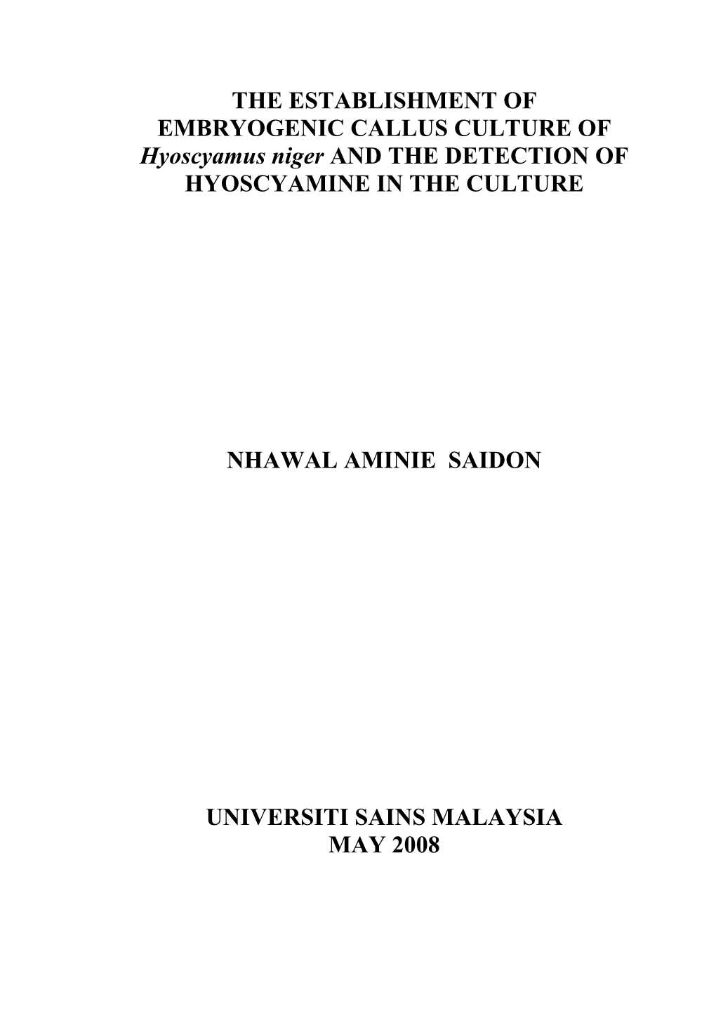 THE ESTABLISHMENT of EMBRYOGENIC CALLUS CULTURE of Hyoscyamus Niger and the DETECTION of HYOSCYAMINE in the CULTURE