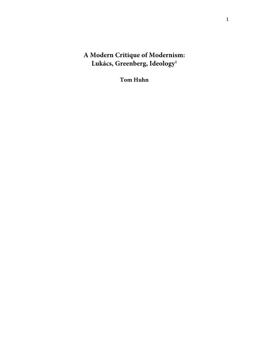 A Modern Critique of Modernism: Lukács, Greenberg, Ideology1