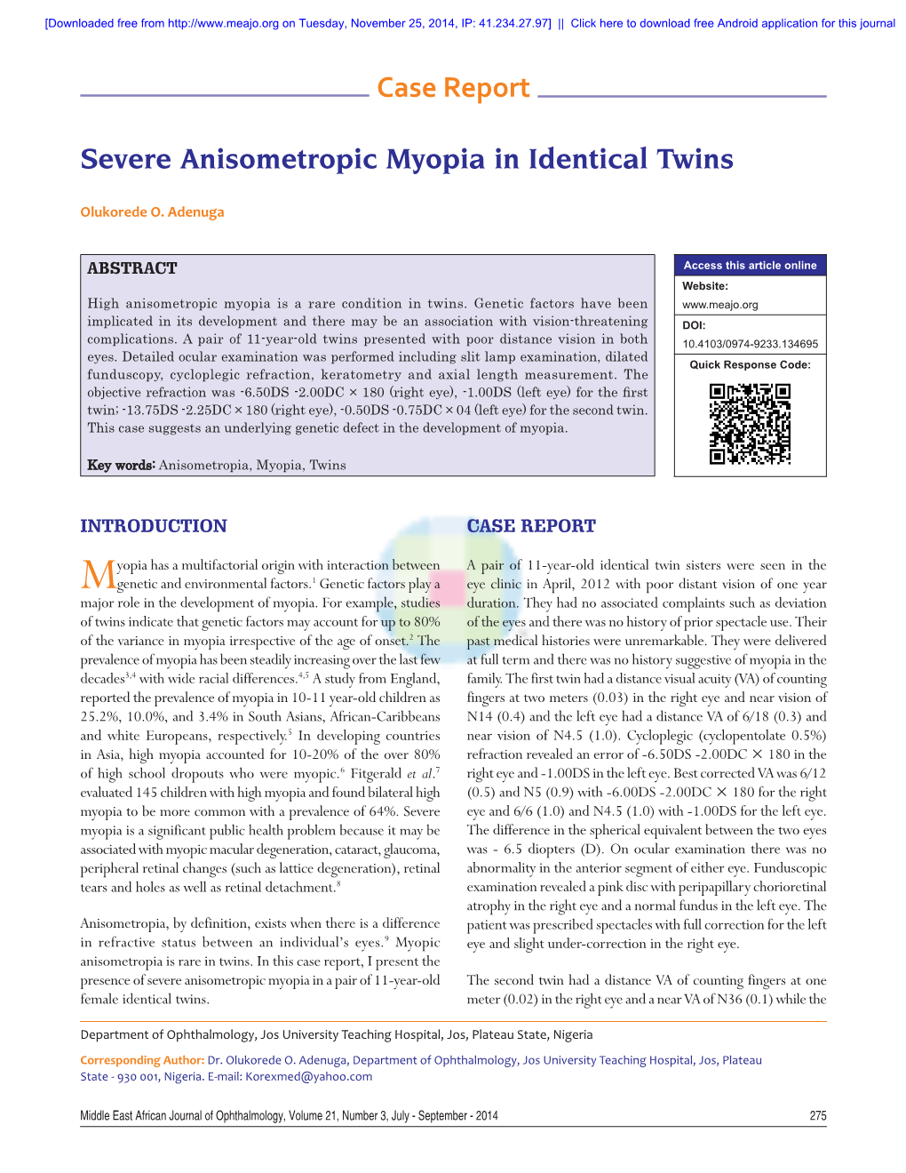 Severe Anisometropic Myopia in Identical Twins Case Report