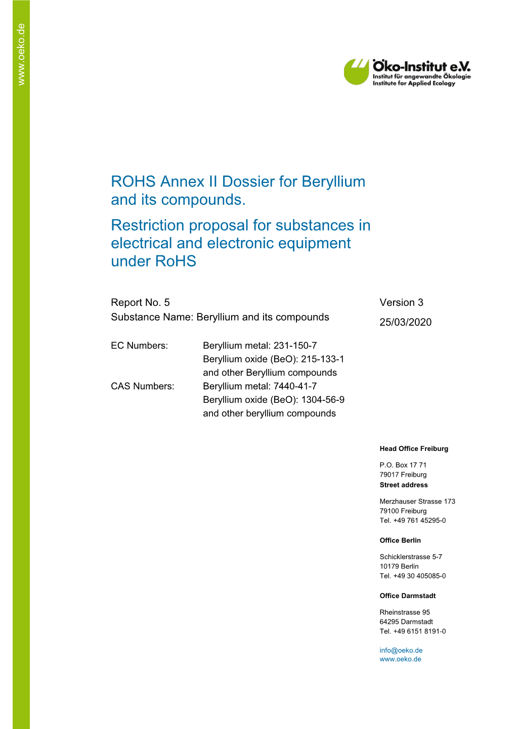 ROHS Annex II Dossier for Beryllium and Its Compounds. Restriction Proposal for Substances in Electrical and Electronic Equipment Under Rohs