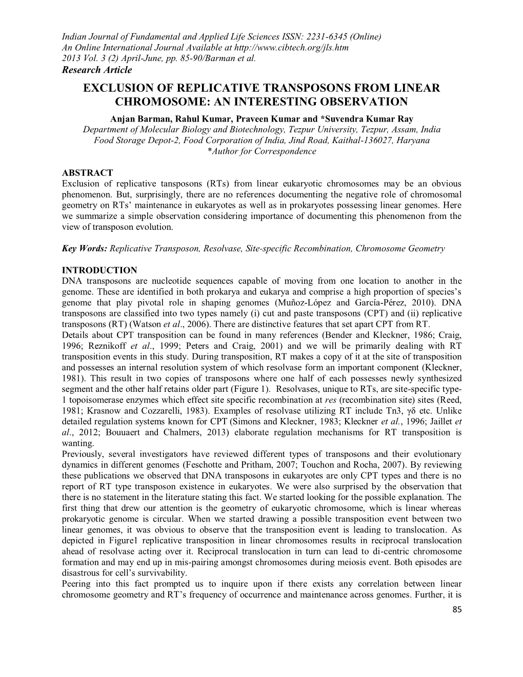 Exclusion of Replicative Transposons from Linear Chromosome