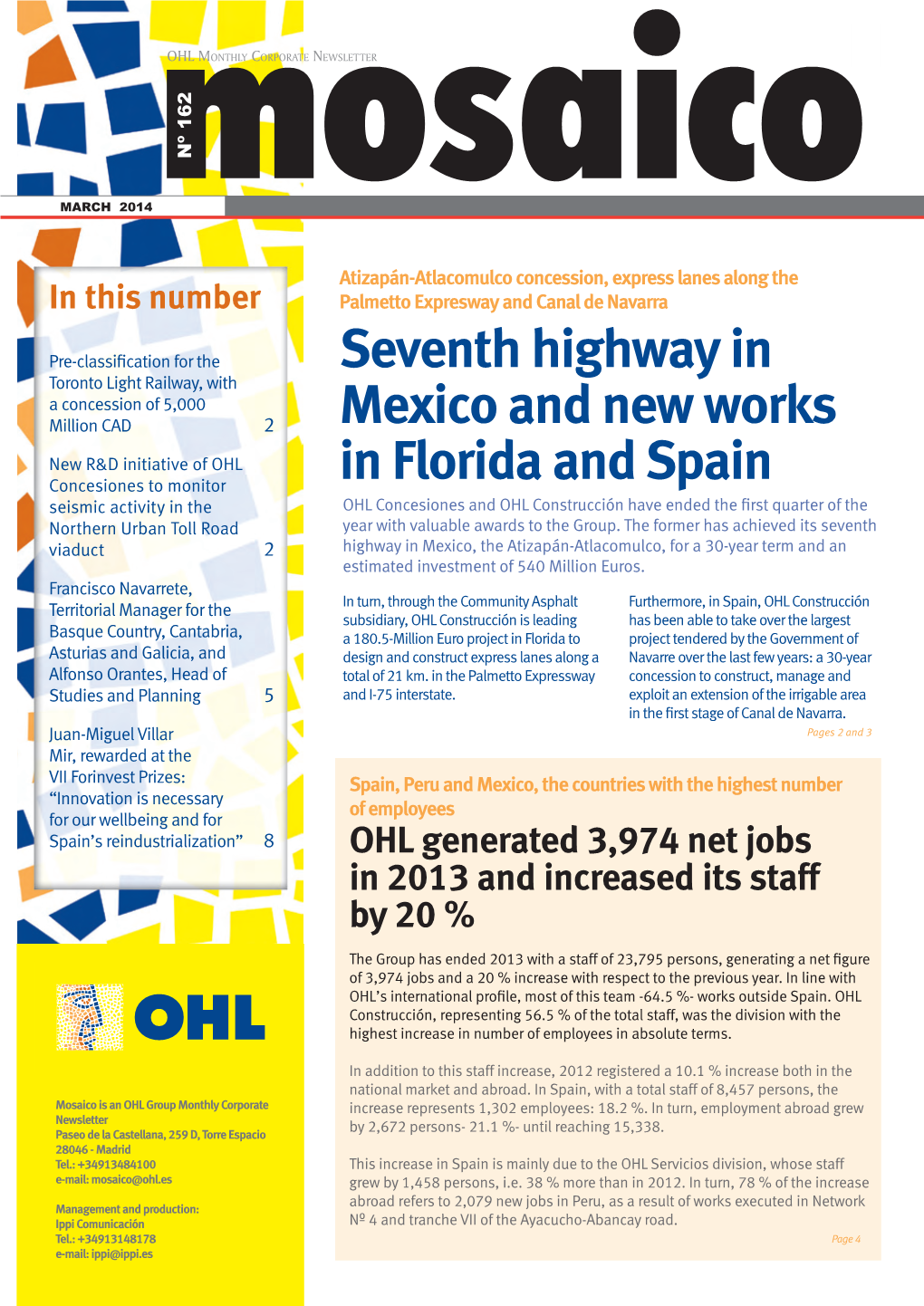 Seventh Highway in Mexico and New Works in Florida and Spain