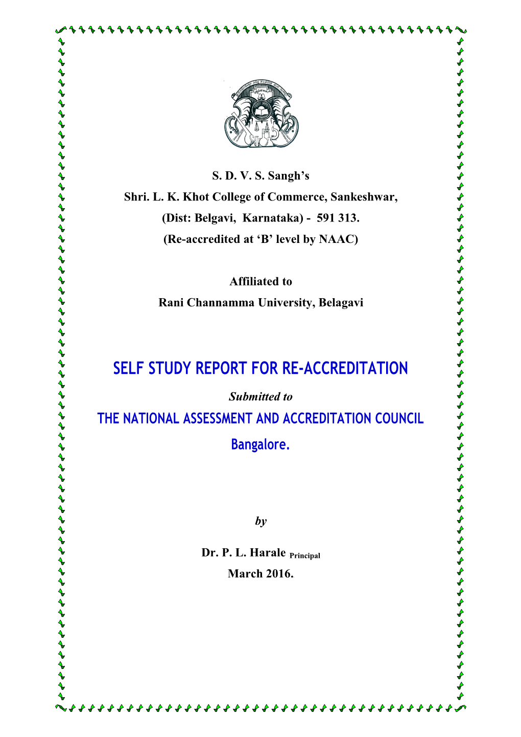 To, the Director, National Assessment and Accreditation Council, Bangalore – 560 010