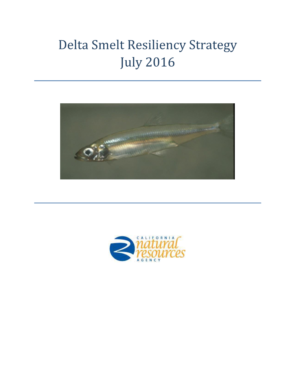 Delta Smelt Resiliency Strategy July 2016