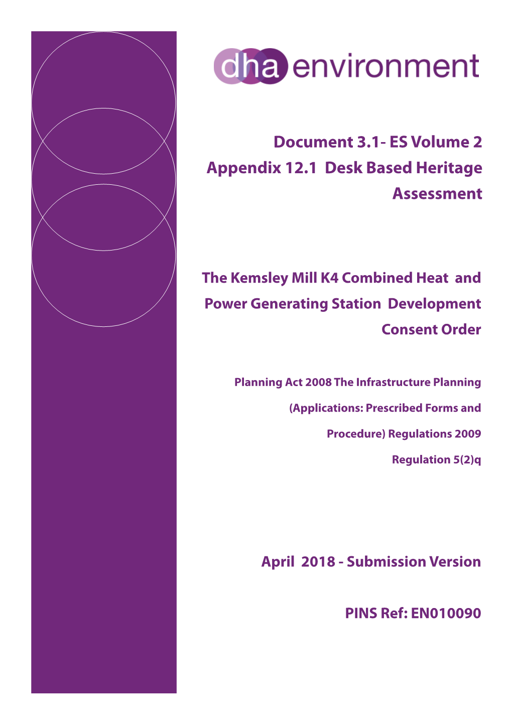 3.1- ES Volume 2 Appendix 12.1 Desk Based Heritage Assessment