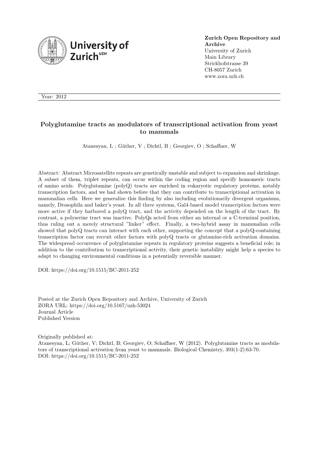 Polyglutamine Tracts As Modulators of Transcriptional Activation from Yeast to Mammals