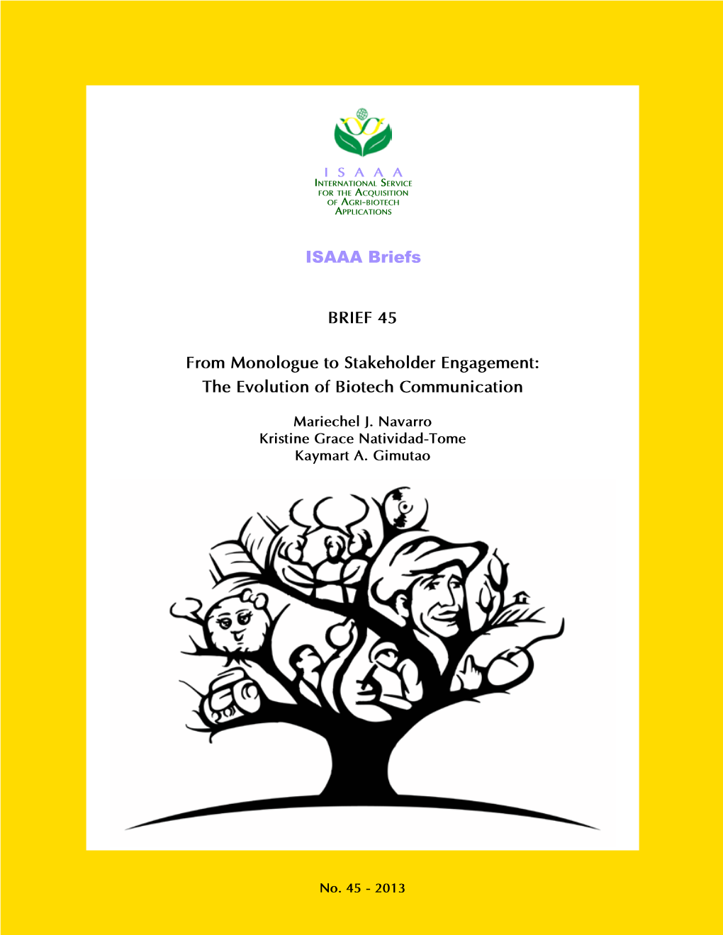 ISAAA Brief# 45: from Monologue to Stakeholder Engagement