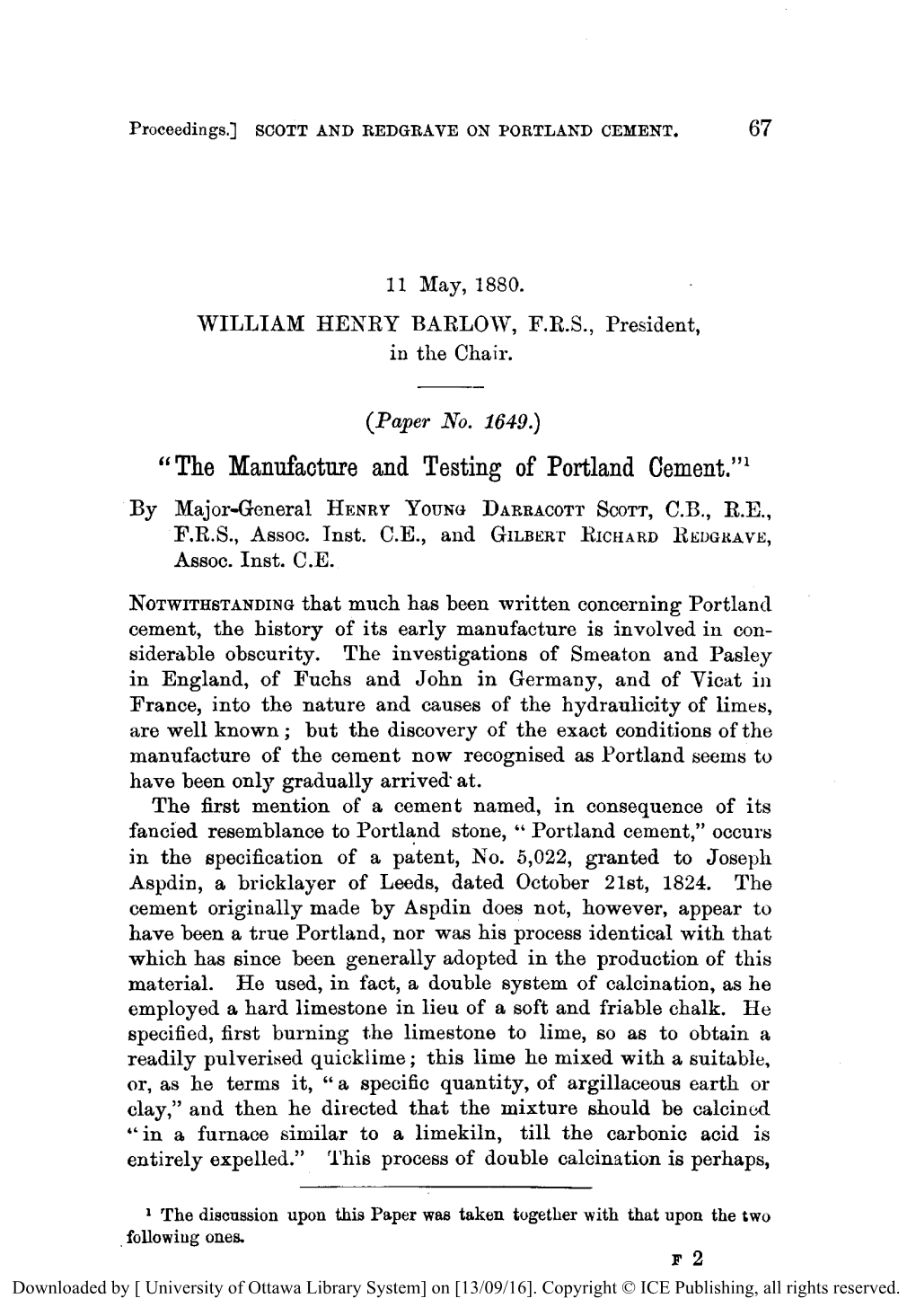 The Manufacture and Testing of Portland Cement.”’ by Major-General HENRYYOUNG DARRACOTT SCOTT, C.B., R.E., F.R.S., Assoc